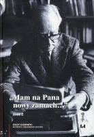 „Mam na Pana nowy zamach...” tom 2