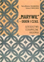 „Marywil” - ogień i czas