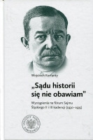 „Sądu historii się nie obawiam” 