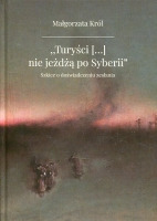 „Turyści [...] nie jeżdżą po Syberii”