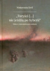 „Turyści [...] nie jeżdżą po Syberii”