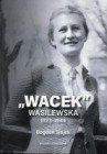 „Wacek” Wasilewska 1923-1944