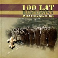 100 lat harcerstwa przemyskiego