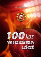 100 lat Widzewa Łódź