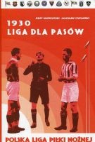 1930. Liga dla Pasów 