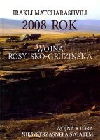 2008 rok Wojna rosyjsko-gruzińska