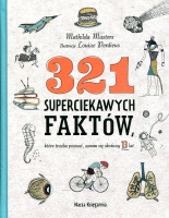 321 superciekawych faktów, które trzeba poznać, zanim się skończy 13 lat