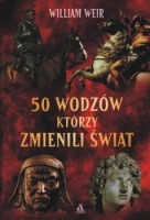 50 wodzów, którzy zmienili świat