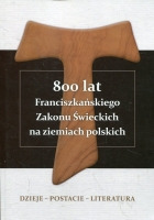 800 lat Franciszkańskiego Zakonu Świeckich na ziemiach polskich