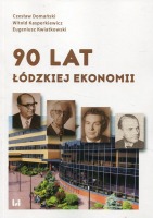 90 lat łódzkiej ekonomii