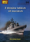 94 Z dziejów lekkich sił morskich