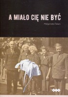 A miało cię nie być