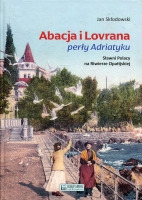 Abacja i Lovrana perły Adriatyku