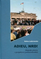 Adieu, NRD! Biografie pisarzy z perspektywy postenerdowskiej