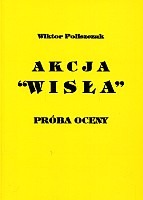 Akcja WISŁA. Próba oceny