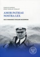 Amor patriae nostra lex. Rzecz o komandorze Stanisławie Mieszkowskim