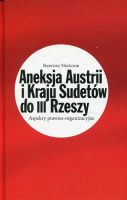 Aneksja Austrii i Kraju Sudetów do III Rzeszy