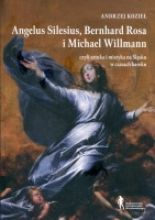 Angelus Silesius, Bernhard Rosa i Michael Willman