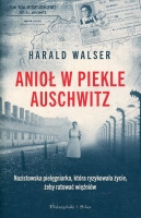 Anioł w piekle Auschwitz