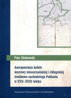 Antroponimia kobiet warstwy mieszczańskiej i chłopskiej środkowo-zachodniego Podlasia w XVII-XVIII w