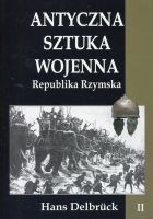 Antyczna sztuka wojenna tom II