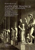 Antyczne tradycje w dekoracji rzeźbiarskiej gmachów Uniwersytetu Warszawskiego przy Krakowskim Przedmieściu