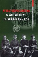 Aparat bezpieczeństwa w województwie poznańskim (1945-1956)