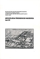 Archeologia Środkowego Nadodrza t. VII