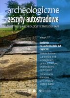 Archeologiczne zeszyty autostradowe. Zeszyt 11 – badania na autostradzie A4 część IX