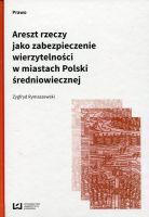 Areszt rzeczy jako zabezpieczenie wierzytelności w miastach Polski średniowiecznej