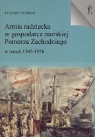 Armia radziecka w gospodarce morskiej Pomorza Zachodniego w latach 1945-1956