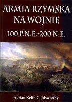 Armia rzymska na wojnie 100 p.n.e.-200 n.e.