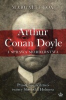 Arthur Conan Doyle i sprawa morderstwa