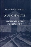 Auschwitz. Monografia człowieka