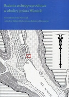 Badania archeoprzyrodnicze w okolicy jeziora Wonieść