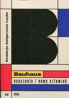 Bauhaus - nauczanie/nowy człowiek