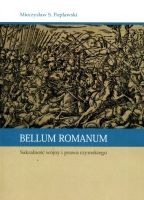 Bellum Romanum. Sakralność wojny i prawa rzymskiego