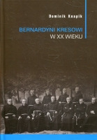 Bernardyni kresowi w XX wieku