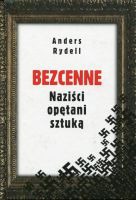 Bezcenne Naziści opętani sztuką