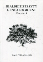 Bialski Zeszyt Genealogiczny - Zeszyt nr 4