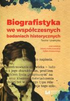 Biografistyka we współczesnych badaniach historycznych