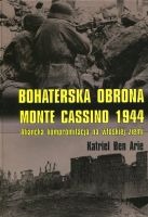 Bohaterska obrona Monte Cassino 1944