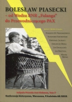 Bolesław Piasecki Od Wodza RNR Falanga do Przewodniczącego PAX