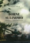 Borne Sulinowo. Historia i teraźniejszość