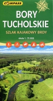 Bory Tucholskie. Szlak kajakowy Brdy 1:75 000