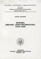 Budowa Drugiej Rzeczypospolitej 1918-1926