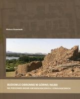 Budowle obronne w Górnej Nubii na podstawie badań archeologicznych i etnologicznych