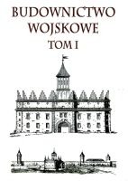 Budownictwo Wojskowe tom I