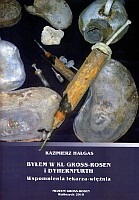 Byłem w KL Gross-Rosen i Dyhernfurth