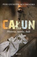 Całun Historia, nauka, kult